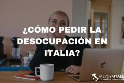 ¿Cómo pedir la desocupación en Italia?
