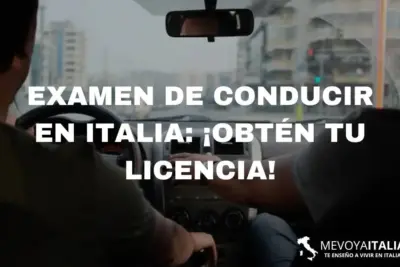 Examen de conducir en Italia: ¡Obtén tu licencia!