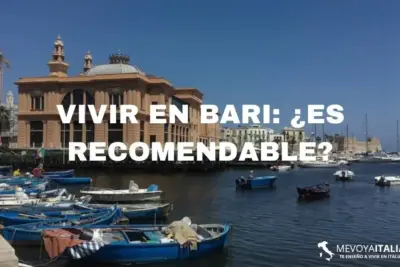 Vivir en Bari: Conoce todos los detalles