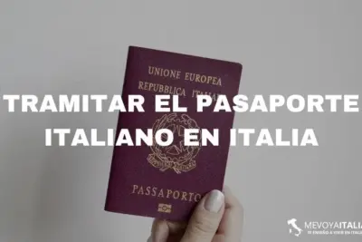 ¿Cómo tramitar el pasaporte Italiano en Italia?