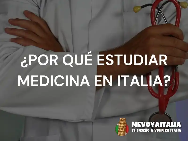 ¿Por qué estudiar medicina en Italia?