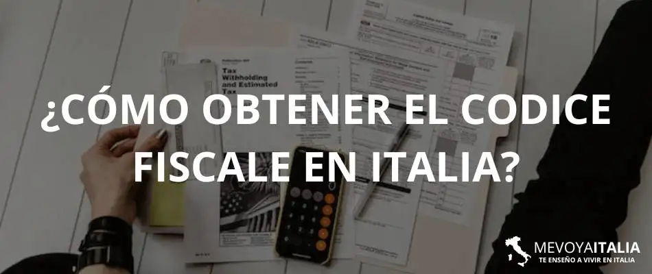 ¿Cómo obtener el codice fiscale en Italia?