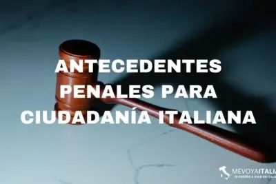 Certificado de antecedentes penales para ciudadanía italiana