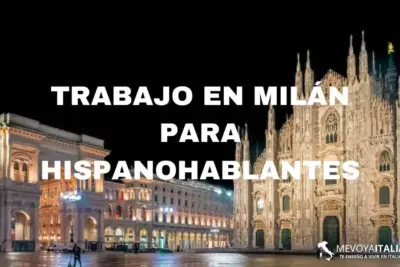 Trabajo en Milán para hispanohablantes: ¡Oportunidad laboral imperdible!