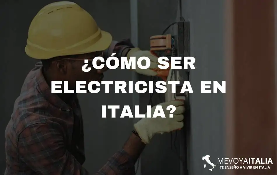 Ser electricista en Italia