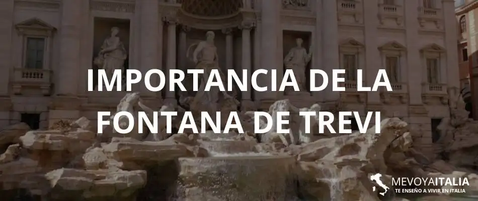 importancia de la Fontana de Trevi